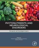 9780128244678-0128244674-Phytonutrients and Neurological Disorders: Therapeutic and Toxicological Aspects