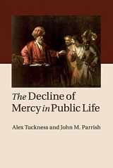 9781107661134-1107661137-The Decline of Mercy in Public Life