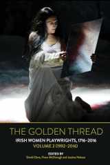 9781800859470-1800859473-The Golden Thread: Irish Women Playwrights, Volume 2 (1992-2016)