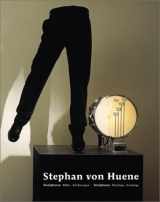 9783775712118-3775712119-Stephan von Huene 1962-2000: Catalogue Raisonné