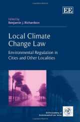 9780857937476-0857937472-Local Climate Change Law: Environmental Regulation in Cities and Other Localities (The IUCN Academy of Environmental Law series)