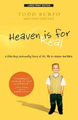 9781594153556-1594153558-Heaven is For Real: A Little Boy's Astounding Story of His Trip to Heaven and Back (Christian Large Print Originals)