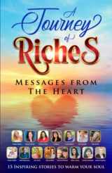 9781925919387-1925919382-Messages From the Heart: A Journey of Riches
