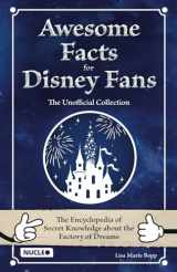 9783985610532-3985610533-Awesome Facts for Disney Fans – The Unofficial Collection: The Encyclopedia of Secret Knowledge about the Factory of Dreams