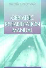 9780443076510-0443076510-Geriatric Rehabilitation Manual