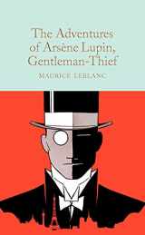 9781529078206-1529078202-The Adventures of Arsène Lupin, Gentleman-Thief (Macmillan Collector's Library)