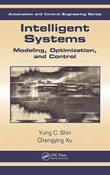 9781420051766-1420051768-Intelligent Systems: Modeling, Optimization, and Control (Automation and Control Engineering)