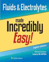 9781975209315-1975209311-Fluids & Electrolytes Made Incredibly Easy! (Incredibly Easy! Series®)