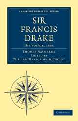 9781108008013-1108008011-Sir Francis Drake His Voyage, 1595 (Cambridge Library Collection - Hakluyt First Series)