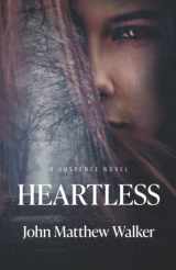 9781735597560-1735597562-Heartless: a suspense novel