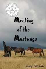 9781530582341-1530582342-Meeting of the Mustangs