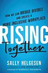 9780306828300-0306828308-Rising Together: How We Can Bridge Divides and Create a More Inclusive Workplace