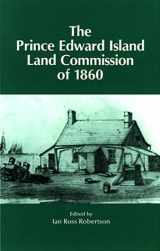 9780919107144-0919107141-The Prince Edward Island Land Commission of 1860
