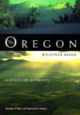9780870714672-0870714678-The Oregon Weather Book: A State of Extremes