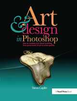 9780240811093-0240811097-Art and Design in Photoshop: How to simulate just about anything from great works of art to urban graffiti