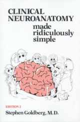 9780940780460-0940780461-Clinical Neuroanatomy Made Ridiculously Simple (MedMaster Series, 2000 Edition)