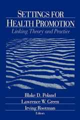 9780803974197-0803974191-Settings for Health Promotion: Linking Theory and Practice