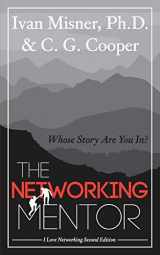 9781076208415-107620841X-The Networking Mentor: Whose Story Are You In?