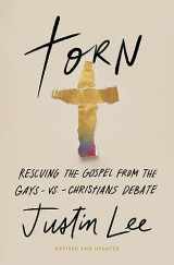 9781546006909-1546006907-Torn: Rescuing the Gospel from the Gays-vs.-Christians Debate