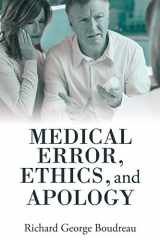 9781480890619-1480890618-Medical Error, Ethics, and Apology