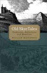 9781841582016-1841582018-Old Skye Tales: Traditions, Reflections and Memories