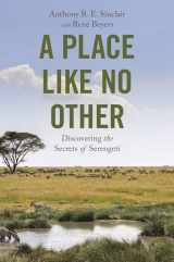9780691222332-0691222339-A Place like No Other: Discovering the Secrets of Serengeti
