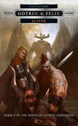 9781849708401-1849708401-Slayer - Gotrek & Felix: Book 2 of the Doom of Gotrek Gurnisson