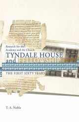 9781573834346-1573834343-Research for the Academy and the Church: Tyndale House and Fellowship
