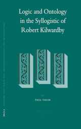 9789004157958-9004157956-Logic and Ontology in the Syllogistic of Robert Kilwardby (Studien Und Texte Zur Geistesgeschichte Des Mittelalters)