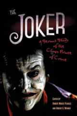9781496807816-1496807812-The Joker: A Serious Study of the Clown Prince of Crime