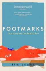 9781837730254-1837730253-Footmarks: A Journey Into our Restless Past