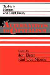 9780521378154-052137815X-Alternatives to Capitalism (Studies in Marxism and Social Theory)
