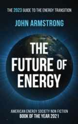 9781838388676-1838388672-The Future of Energy: The 2023 guide to the energy transition.