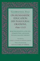 9780801428388-0801428386-On Humanistic Education: Six Inaugural Orations, 1699–1707