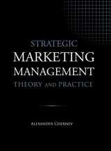 9781936572588-1936572583-Strategic Marketing Management - Theory and Practice