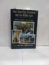 9780195157154-019515715X-Anti-American Terrorism and the Middle East: A Documentary Reader