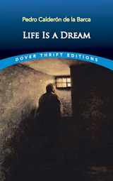 9780486421247-0486421244-Life Is a Dream (Dover Thrift Editions: Plays)