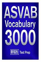 9781517511005-1517511003-Official ASVAB Vocabulary 3000 : Become a True Master of ASVAB Vocabulary! (Vocabulary 3000 Series)
