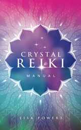 9781679523823-1679523821-Crystal Reiki Manual