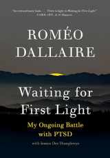 9780345814449-0345814444-Waiting for First Light: My Ongoing Battle with PTSD