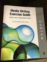 9781506386645-1506386644-Media Writing Exercise Guide (Custom Edition)