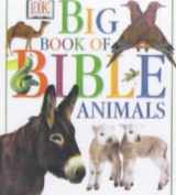 9780751351507-0751351504-Big Book of Bible Animals