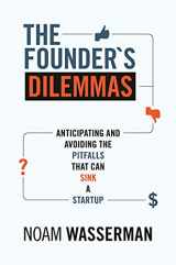 9780691149134-0691149135-The Founder's Dilemmas: Anticipating and Avoiding the Pitfalls That Can Sink a Startup (The Kauffman Foundation Series on Innovation and Entrepreneurship, 13)