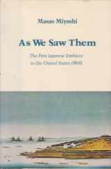 9780520037670-0520037677-As We Saw Them: The First Japanese Embassy to the United States, 1860