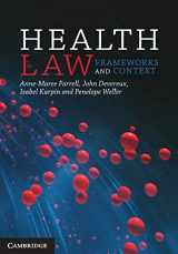 9781107455474-1107455472-Health Law: Frameworks and Context