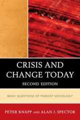 9780742520448-0742520447-Crisis and Change Today: Basic Questions of Marxist Sociology, 2nd Edition