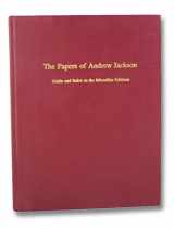 9780842040075-0842040072-The Papers of Andrew Jackson: Guide and Index to the Microfilm Editions