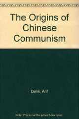 9780195054538-0195054539-The Origins of Chinese Communism