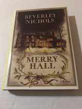 9780881924176-0881924172-Merry Hall (Beverley Nichols Trilogy Book 1)