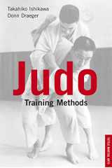 9780804832106-0804832102-Judo Training Methods: A SOURCEBOOK (Tuttle Martial Arts)